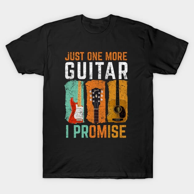 Just one more guitar i promise T-Shirt by Hetsters Designs